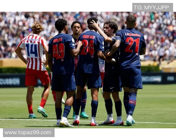 西甲激战巴黎圣日耳曼点球大战险胜马竞全场回顾与精彩瞬间